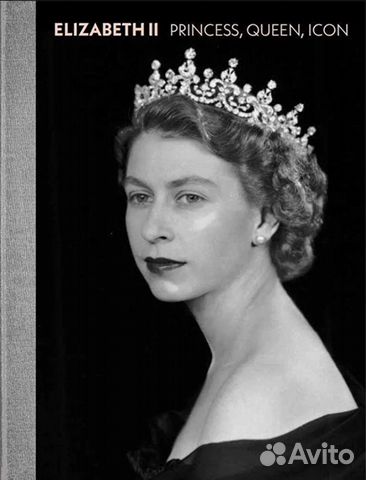Книга Elizabeth II: Princess, Queen, Icon